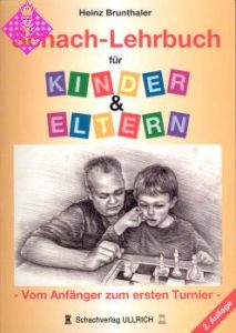 Schach-Lehrbuch für Kinder & Eltern/2.Aufl.