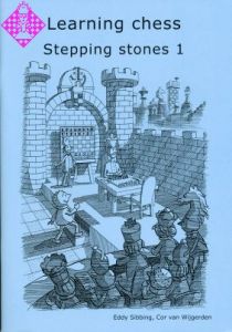 Learning Chess - Stepping Stones 1