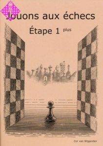 Jouons aux échecs - Étape 1 plus