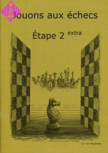 Jouons aux échecs - Étape 2 extra