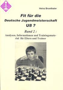 Fit für die Dt. Jugendmeisterschaft U 8 ?/Bd. 2