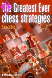 The Greatest Ever Chess Strategies