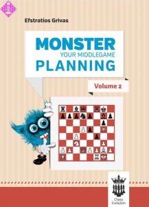 Monster Your Middlegame Planning-Vol. 2
