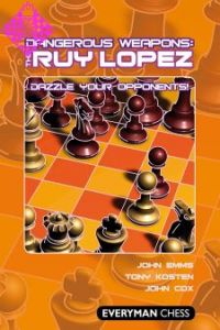 Dangerous Weapons: The Ruy Lopez