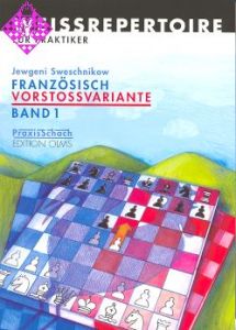 Französisch Vorstoßvariante, Band 1