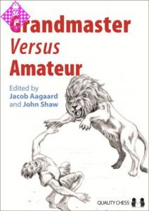 Grandmaster Versus Amateur (pb)