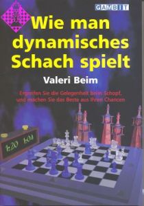 Wie man dynamisches Schach spielt