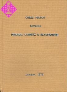 Chess Match Messrs. Steinitz & Blackburne