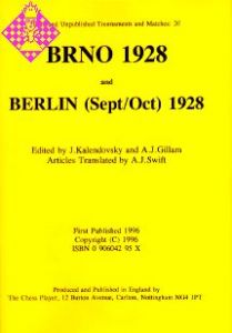 Brno 1928 and Berlin (Sept/Oct) 1928