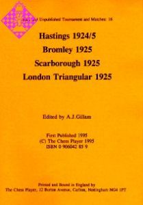 Hastings 1924/5, Bromley 1925, Scarborough 1925