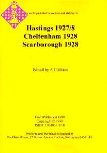 Hastings 1927/8, Cheltenham 1928, Scarborough 1928