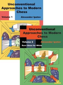 Unconventional Approaches to Modern Chess 1+2