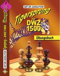 Tigersprung auf DWZ 1500 - Übungsbuch