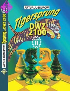 Tigersprung auf DWZ 2100 / Band II