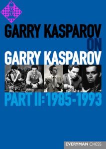 Garry Kasparov on Garry Kasparov 2 (pb)