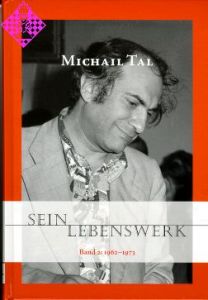 Michail Tal - Sein Lebenswerk 2