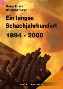 Ein langes Schachjahrhundert 1894 - 2000