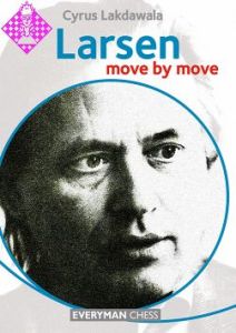 Larsen: Move by Move