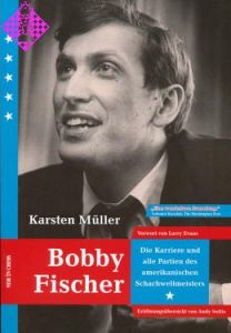 Bobby Fischer - Karriere und Partien