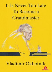 Never too late to become a Grandmaster