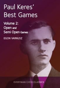 Keres - Best Games 2: Semi-Open Games