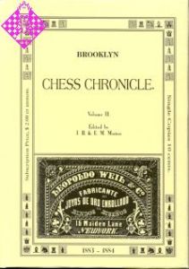 Brooklyn Chess Chronicle Vol. II  - 1883/1884