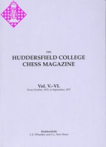 Huddersfield College Chess Magazine Vol. V. - VI.