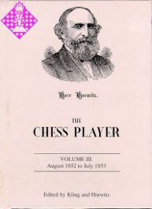 The Chess Player Vol. III