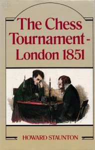 The Chess Tournament - London 1851