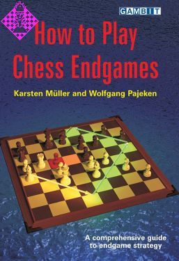 How to Play Chess Endgames - Schachversand Niggemann, chess