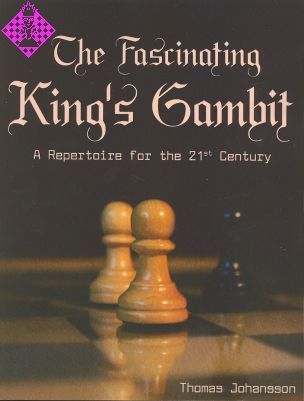 The Fascinating King's Gambit: Johansson, Thomas: 9781412046473