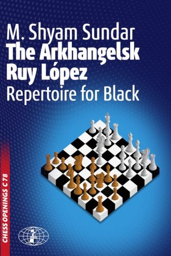 The Arkhangelsk Ruy Lopez - Schachversand Niggemann